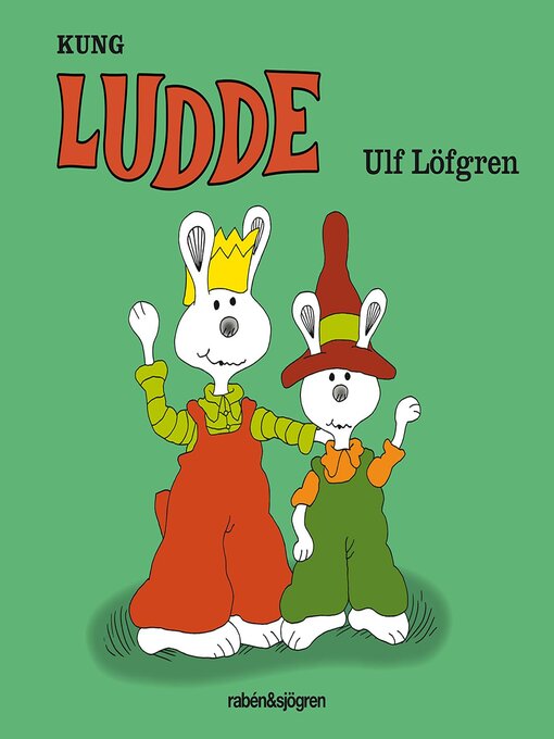 Title details for Kung Ludde by Ulf Löfgren - Available